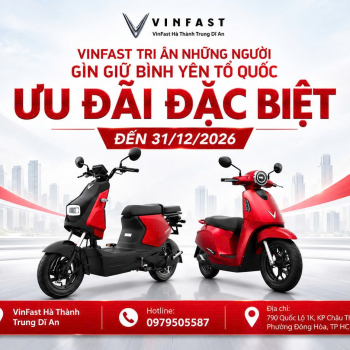 Ưu đãi xe máy điện VinFast Dĩ An 2026 – Xem chính sách đến 31/12/2026